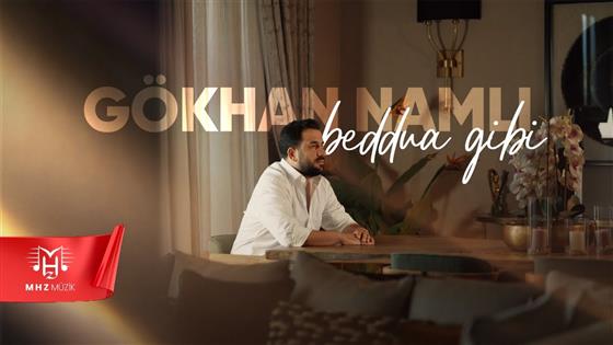 Gökhan Namlı Beddua Gibi