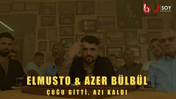 ElMusto Çoğu Gitti Azı Kaldı