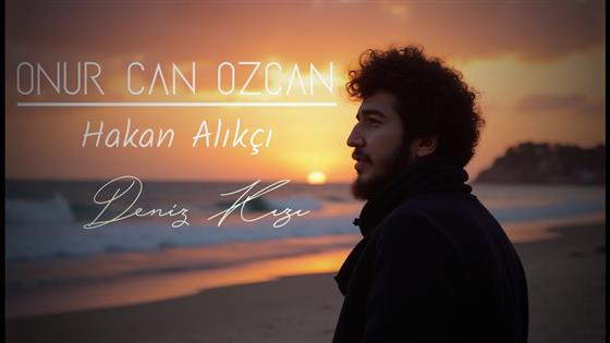 Onur Can Özcan Deniz Kızı