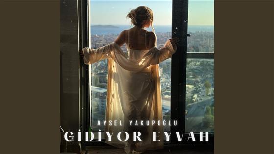 Aysel Yakupoğlu Gidiyor Eyvah