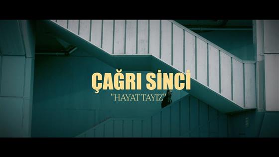 Çağrı Sinci Hayattayız