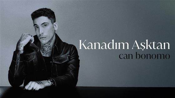 Can Bonomo Kanadım Aşktan