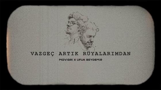 Mavi Gri Vazgeç Artık Rüyalarımdan