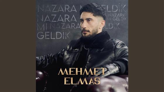 Mehmet Elmas Nazara Mı Geldik
