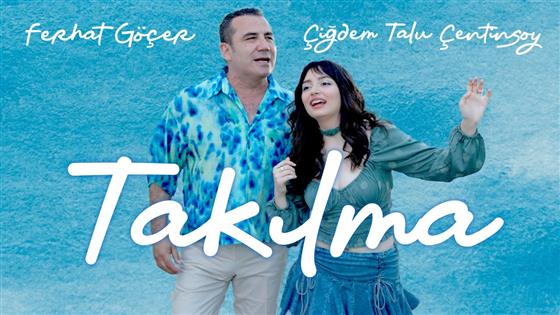 Ferhat Göçer Takılma