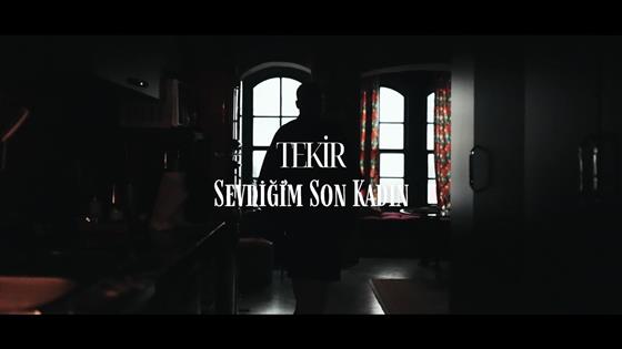 Tekir Sevdiğim Son Kadın