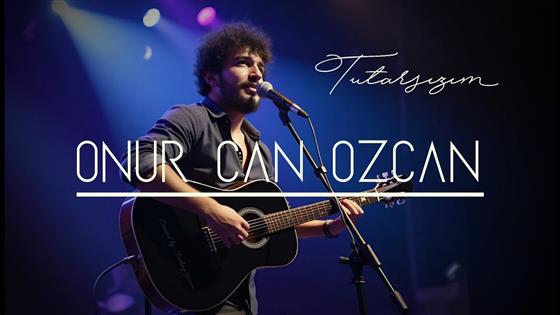 Onur Can Özcan Tutarsızım