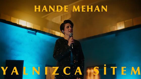 Hande Mehan Yalnızca Sitem